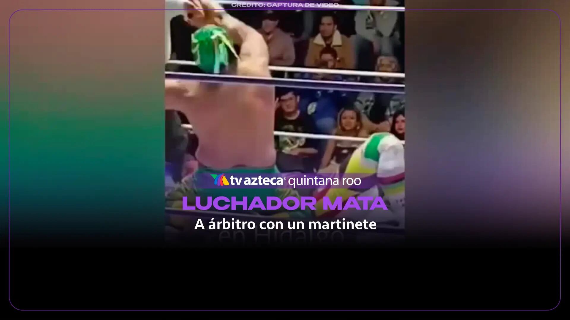 Luchador mata a árbitro de 75 años con un martinete durante función en Hidalgo