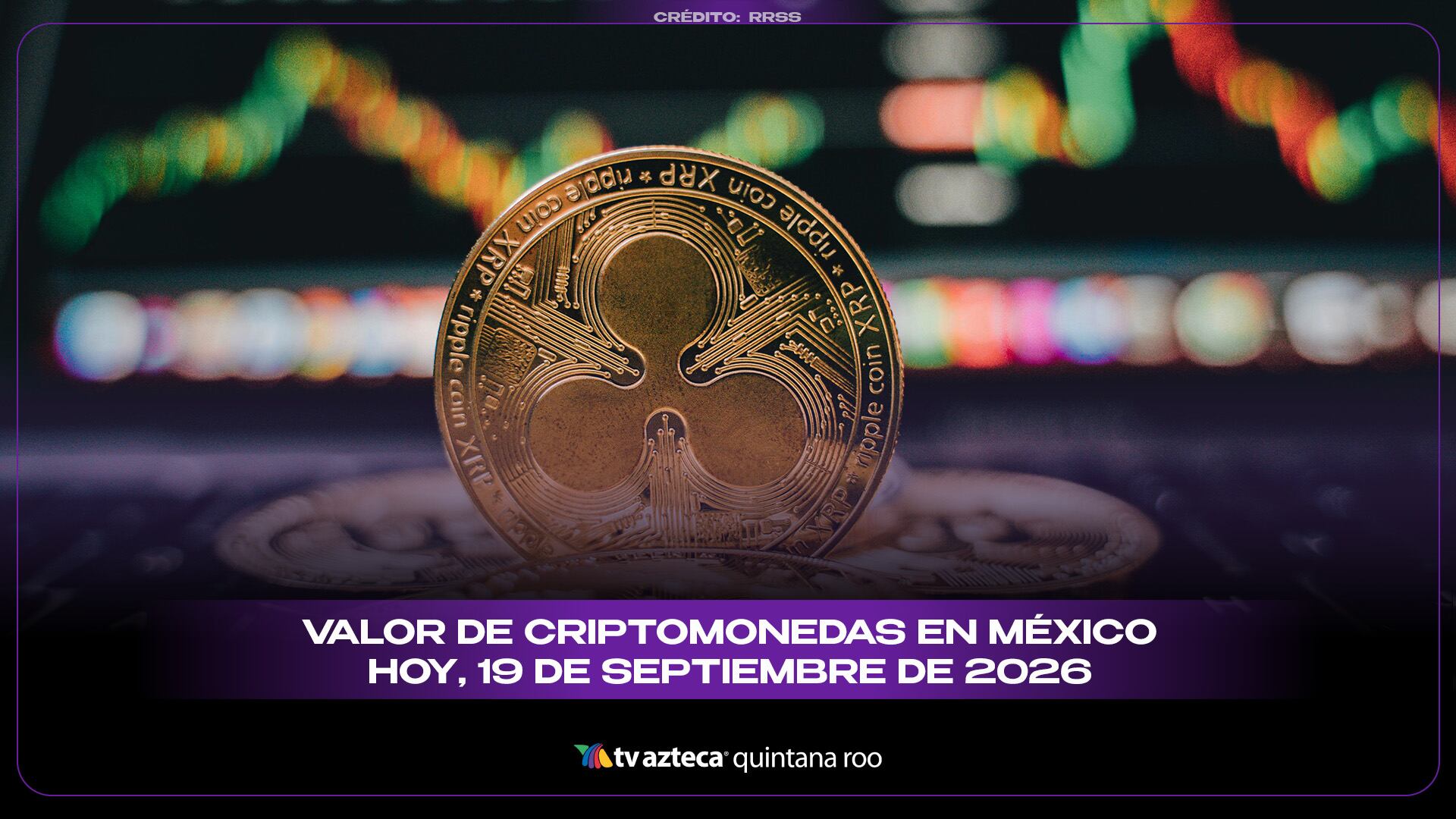 Criptomonedas hoy 19 de septiembre: precio de Bitcoin, Ethereum y XRP en México
