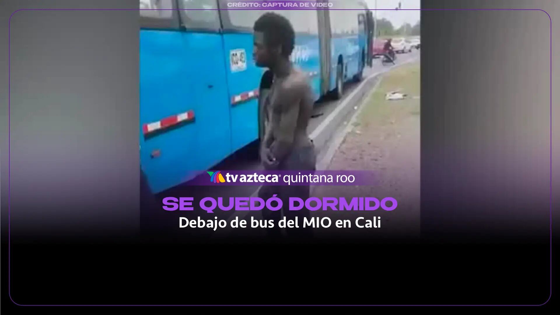 Hombre en situación de calle se queda dormido debajo de bus del MIO en Cali