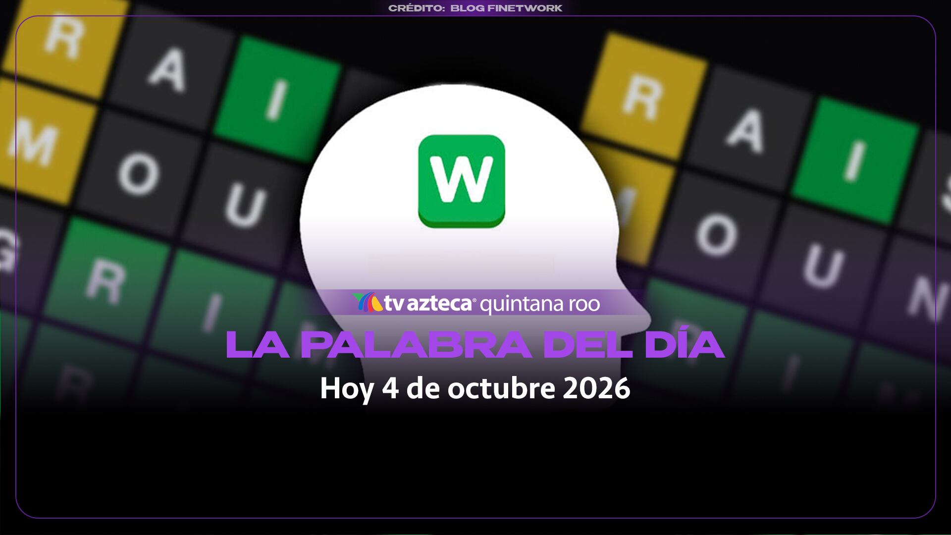 Wordle: ¿Cuál es la palabra del día hoy 4 de octubre de 2026?