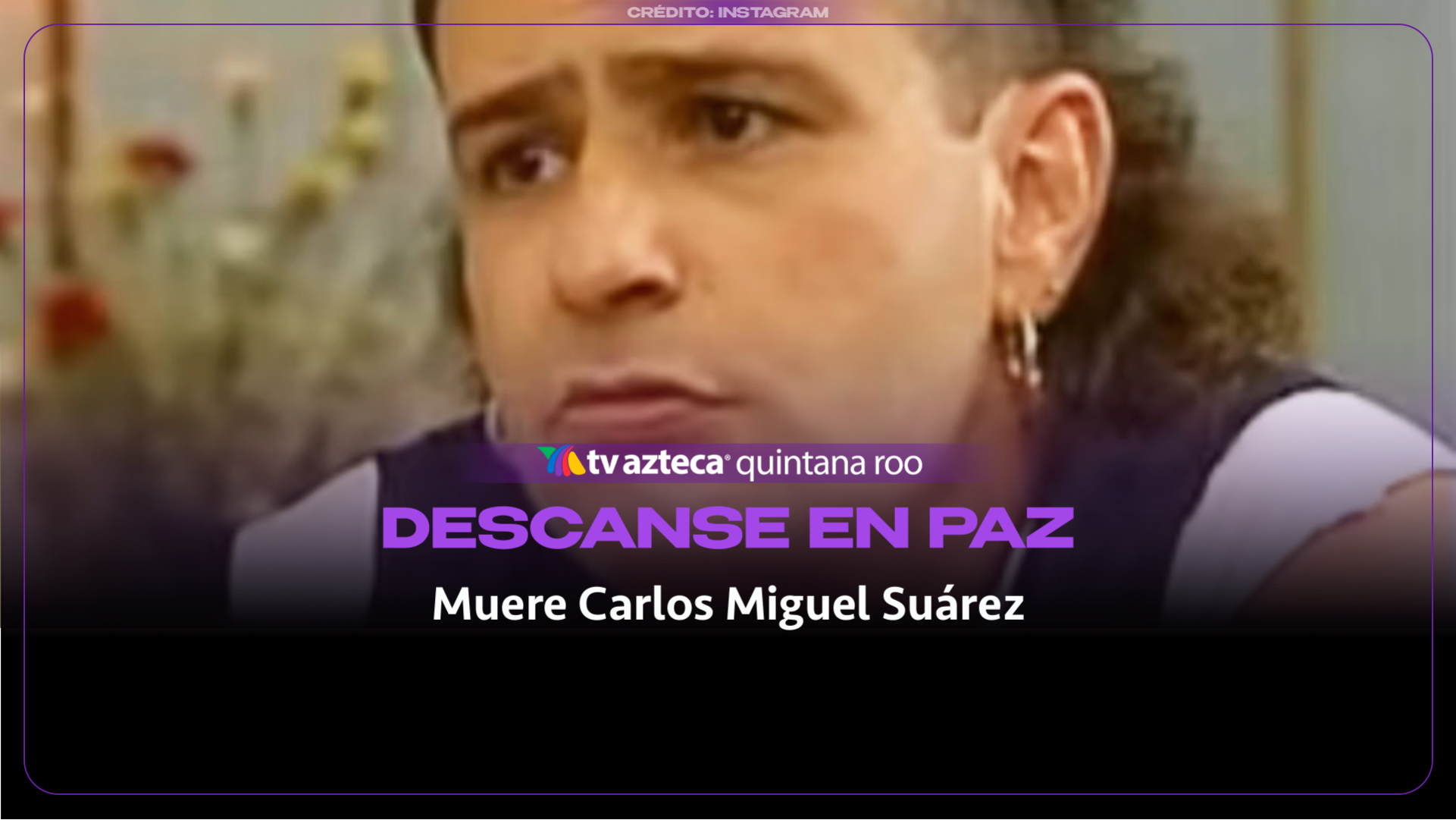 El actor mexicano Carlos Miguel Suárez Soto falleció a los 67 años de edad.