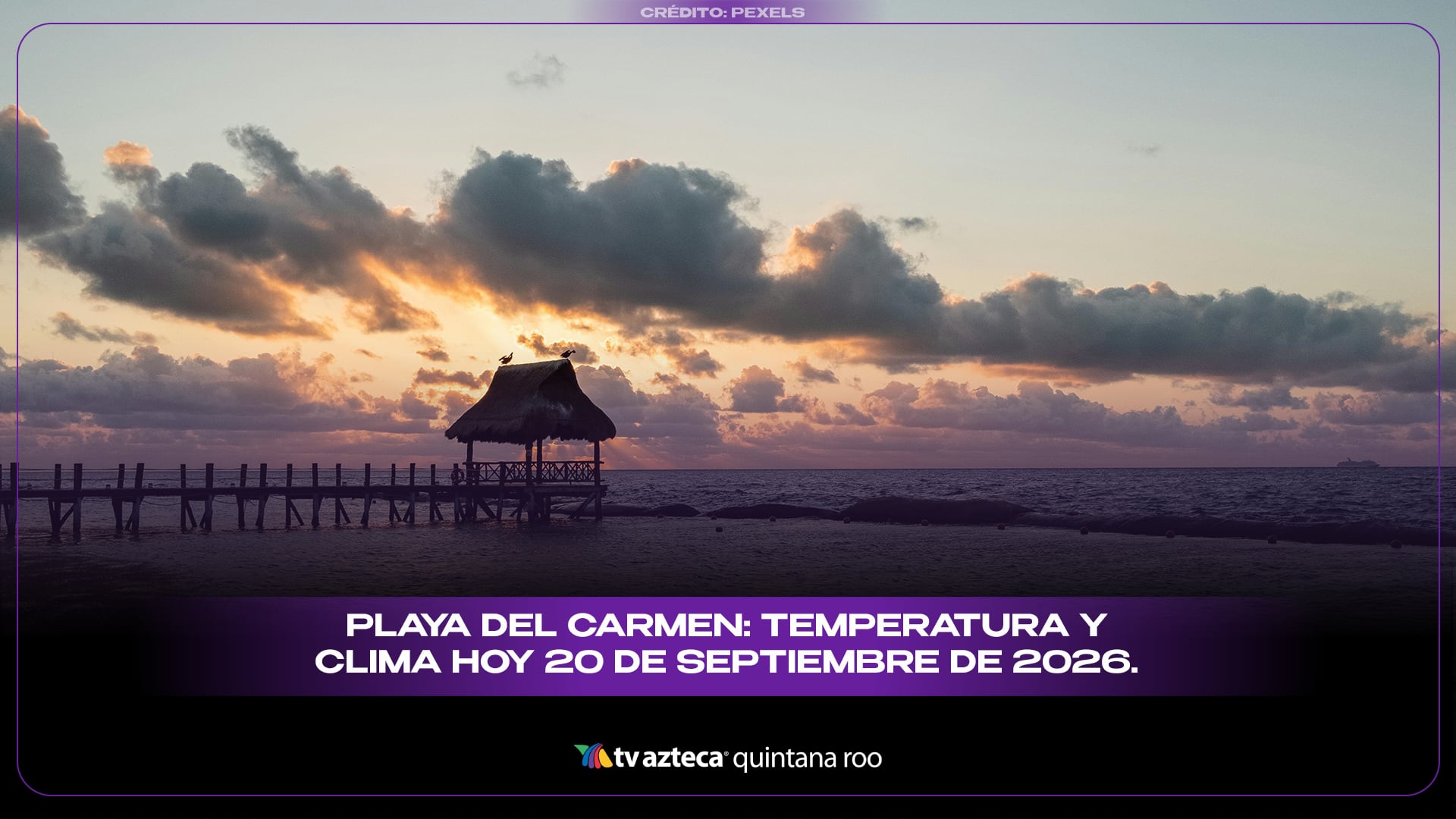 Playa del Carmen: Temperatura y clima hoy 20 de septiembre de 2026.