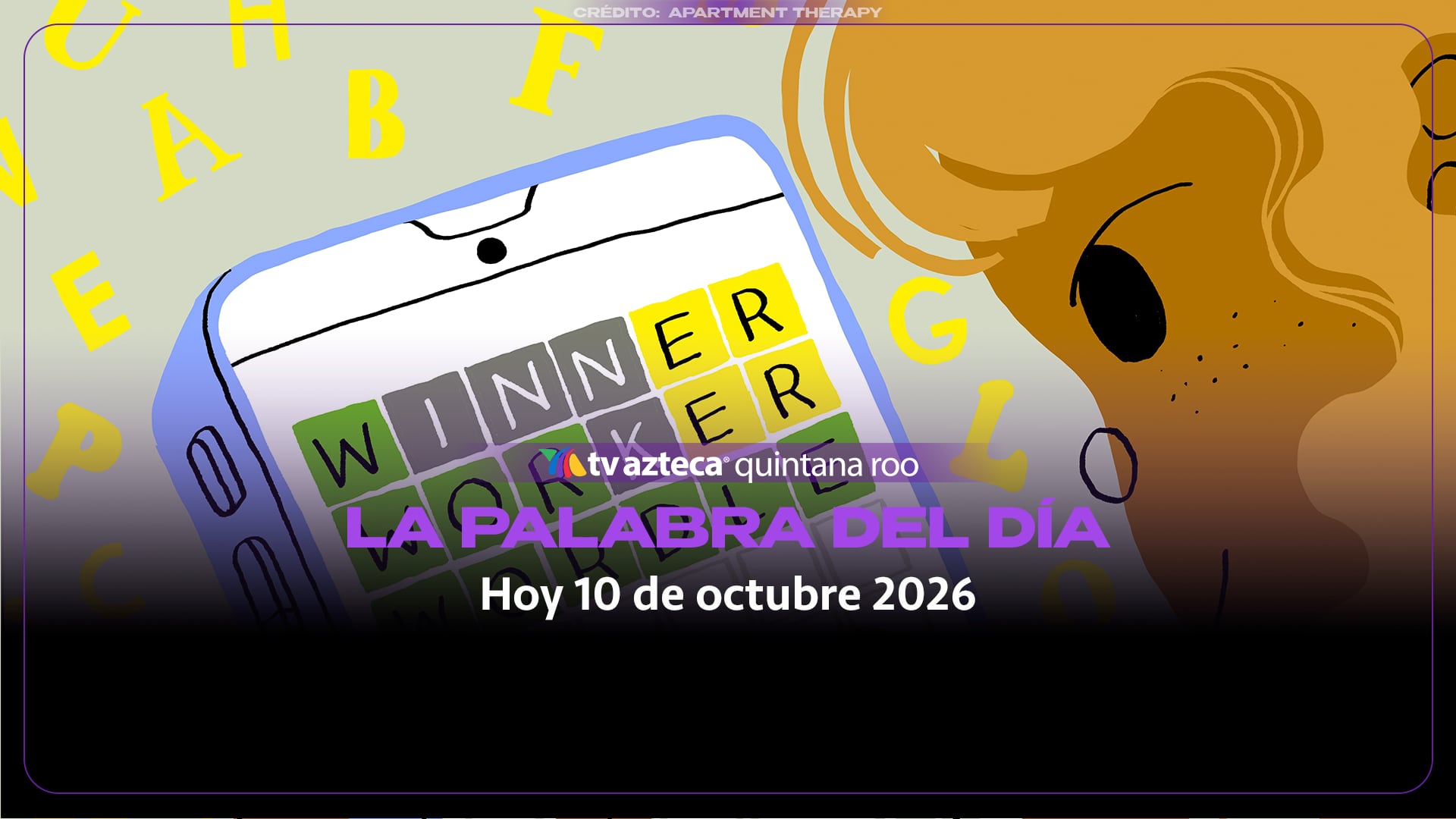 Wordle: ¿Cuál es la palabra del día hoy 10 de octubre de 2026?