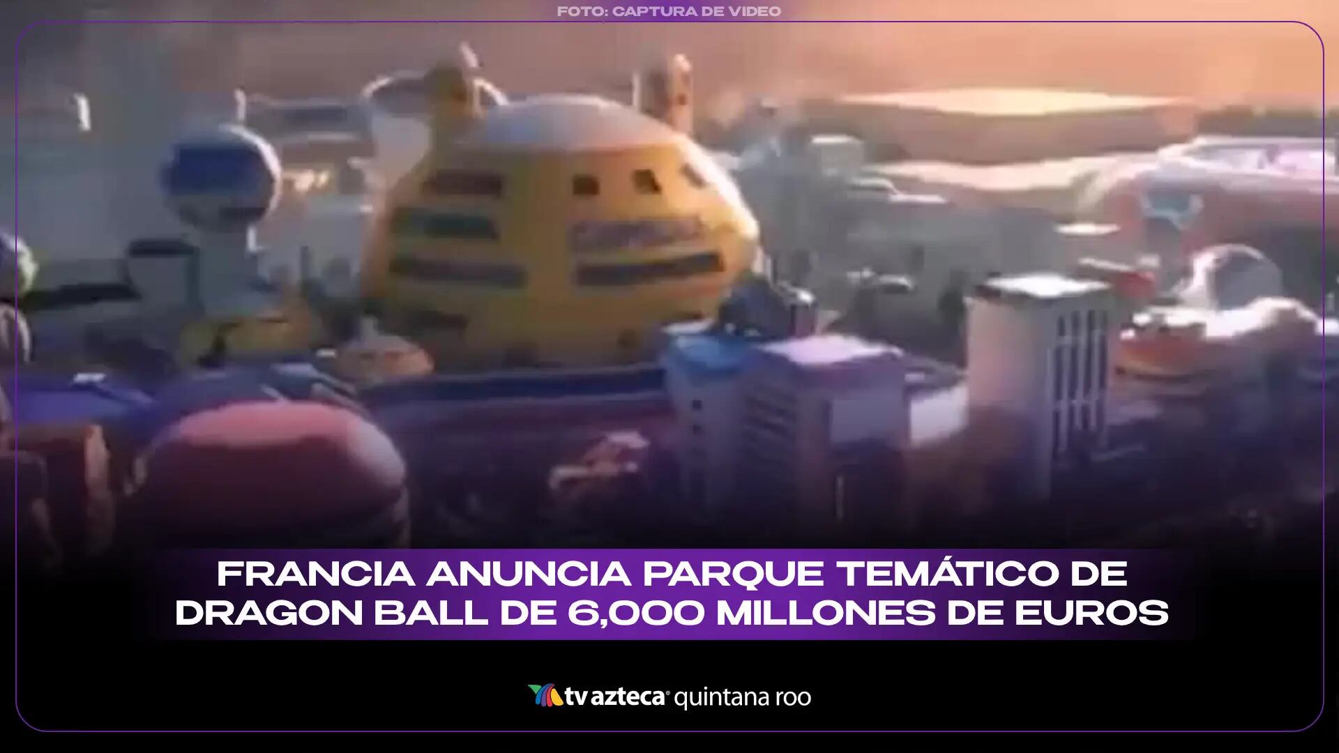 Francia anuncia parque temático de Dragon Ball de 6,000 millones de euros