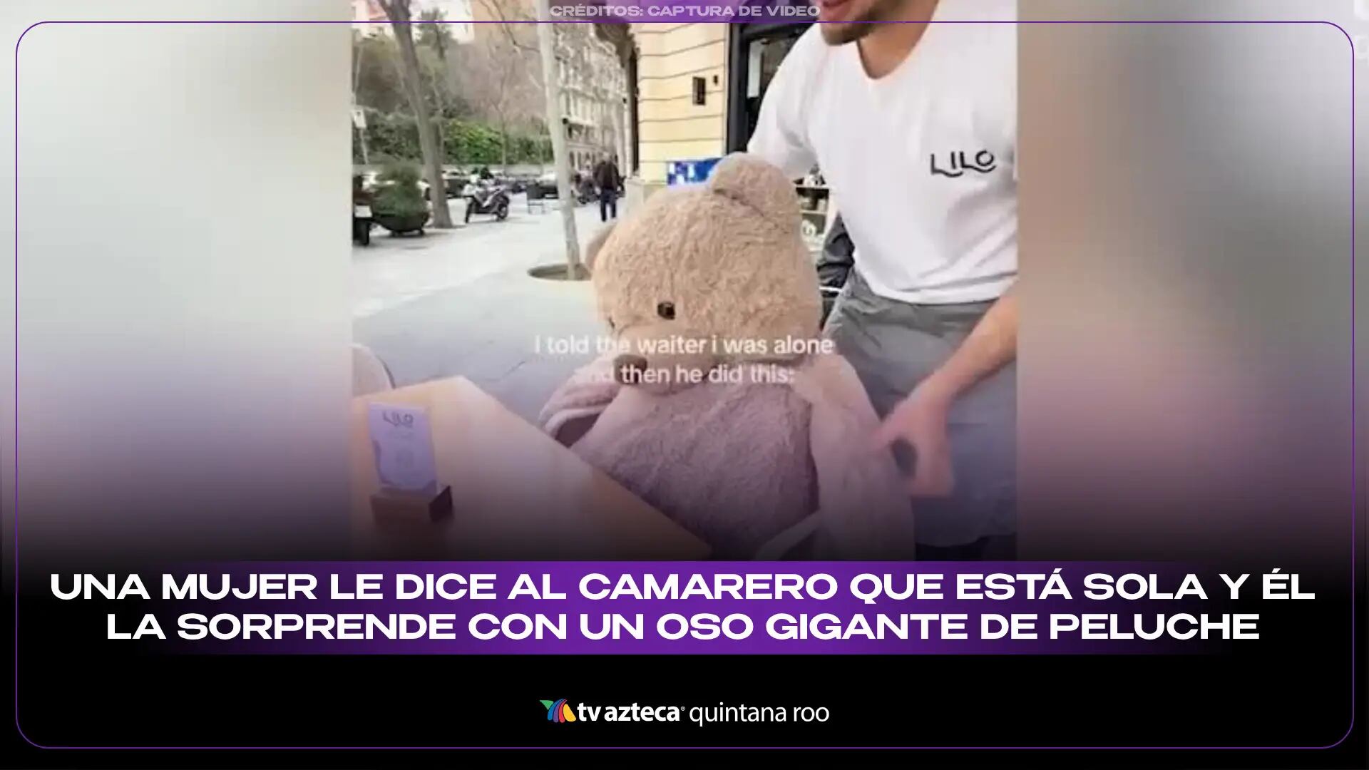 Gesto inolvidable: Una mujer le dice al camarero que está sola y él la sorprende con un oso gigante de peluche