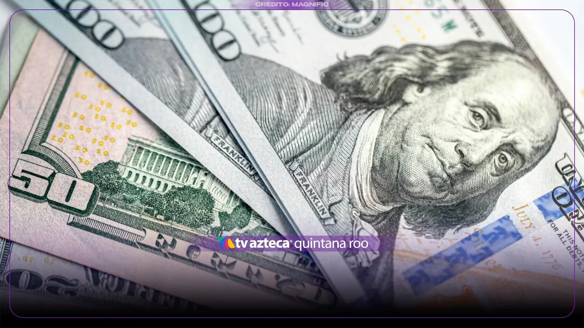 Conoce el precio del dólar estadounidense al CIERRE de HOY, viernes 16 de octubre de 2026, en Cancún