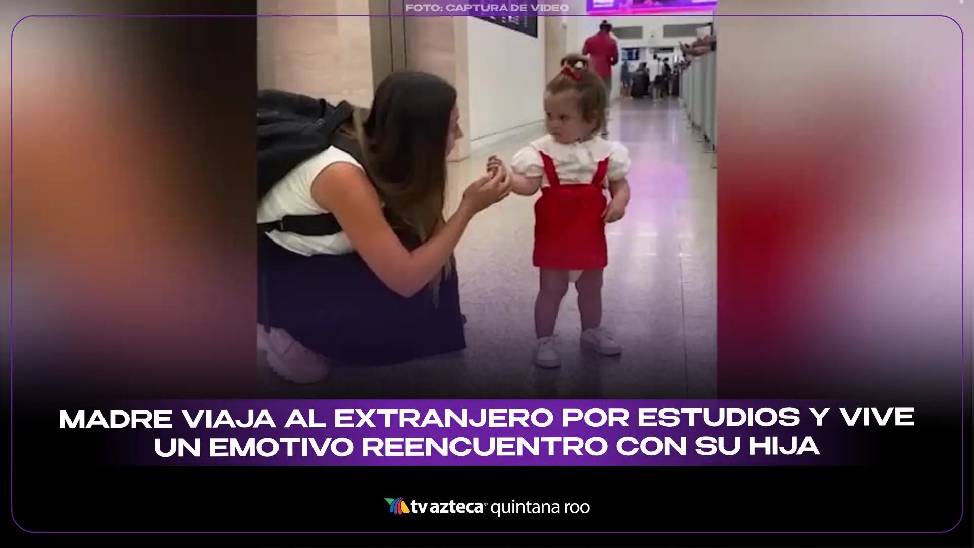 Lágrimas en redes: Madre viaja al extranjero por estudios y vive un emotivo reencuentro con su hija