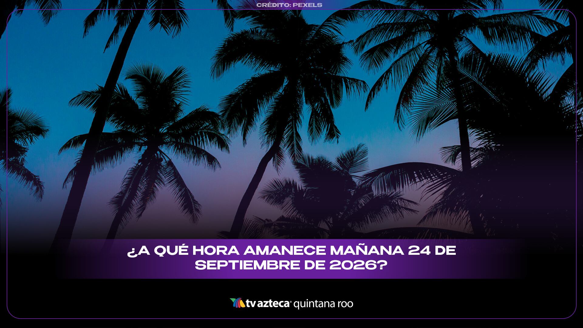 ¿A qué hora amanece mañana 24 de septiembre de 2026? 