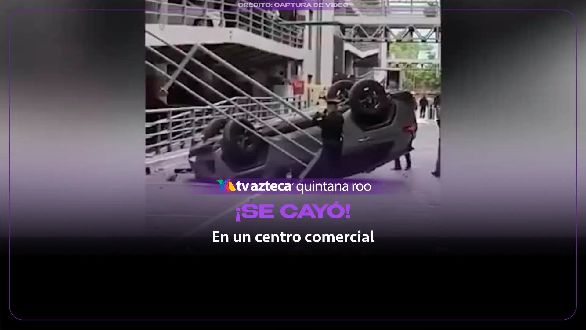 Vehículo cae desde tercer nivel en estacionamiento de plaza comercial