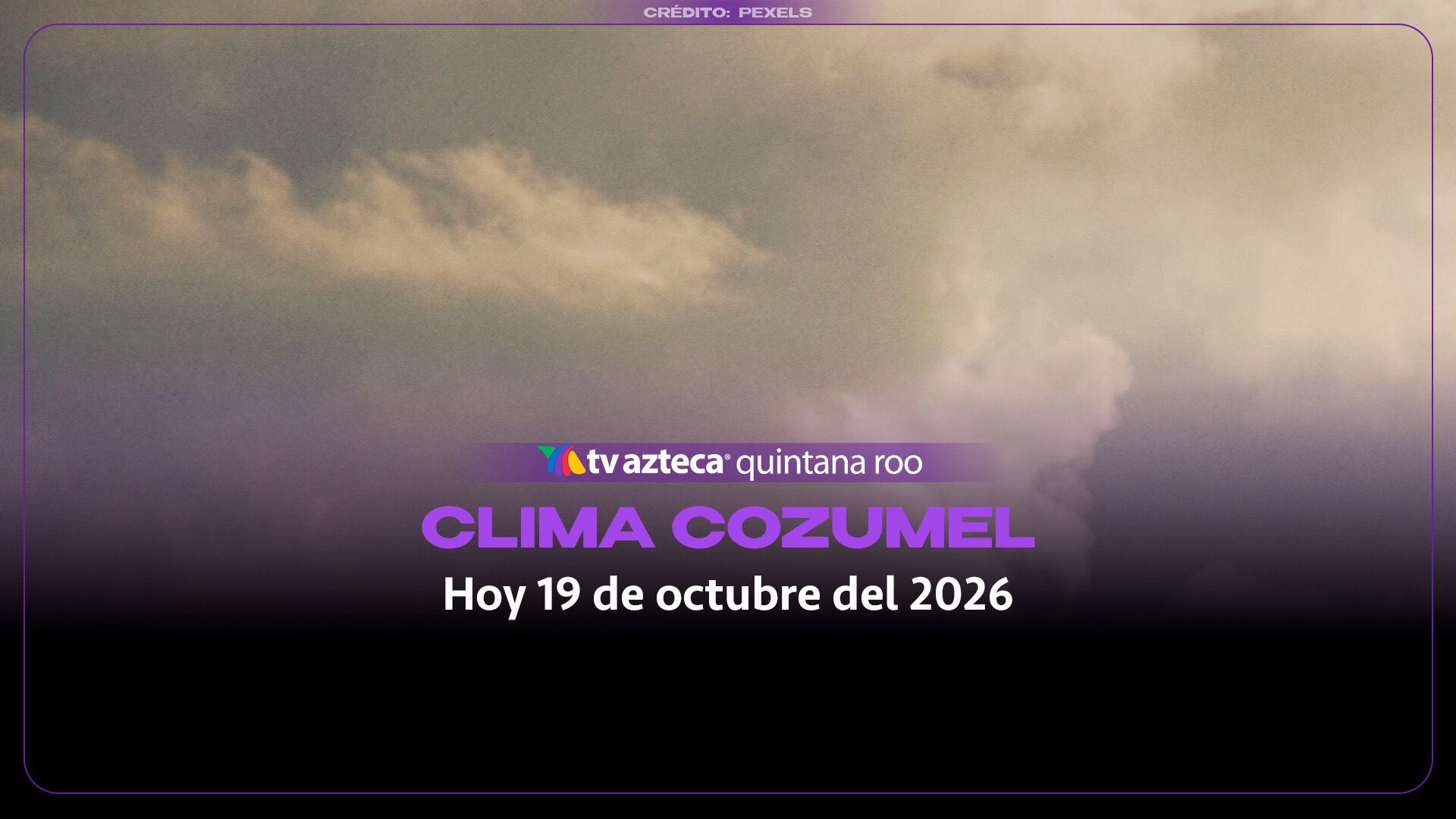 Cozumel: Temperatura y pronóstico del clima para hoy, 19 de octubre de 2026