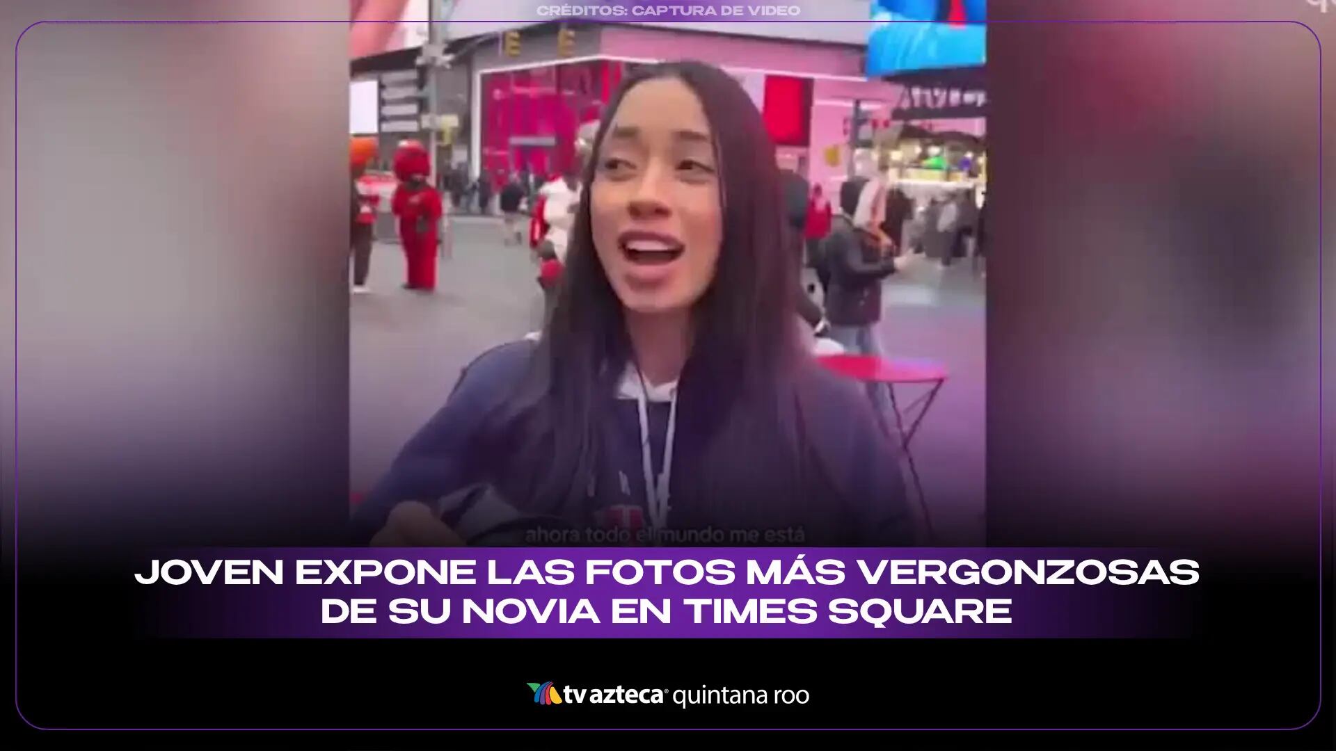 Venganza de nivel épico: Un joven expone las fotos más vergonzosas de su novia en Times Square
