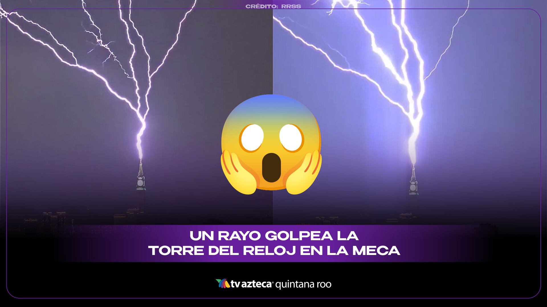 Rayo impacta la Torre del Reloj en La Meca y sorprende a visitantes; VIDEO del momento