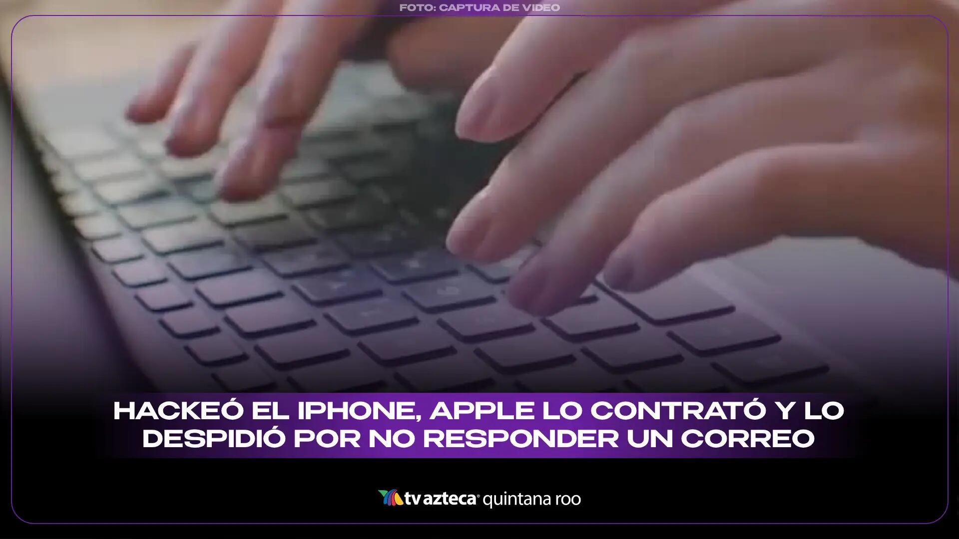 Hackeó el iPhone, Apple lo contrató y lo despidió por no responder un correo