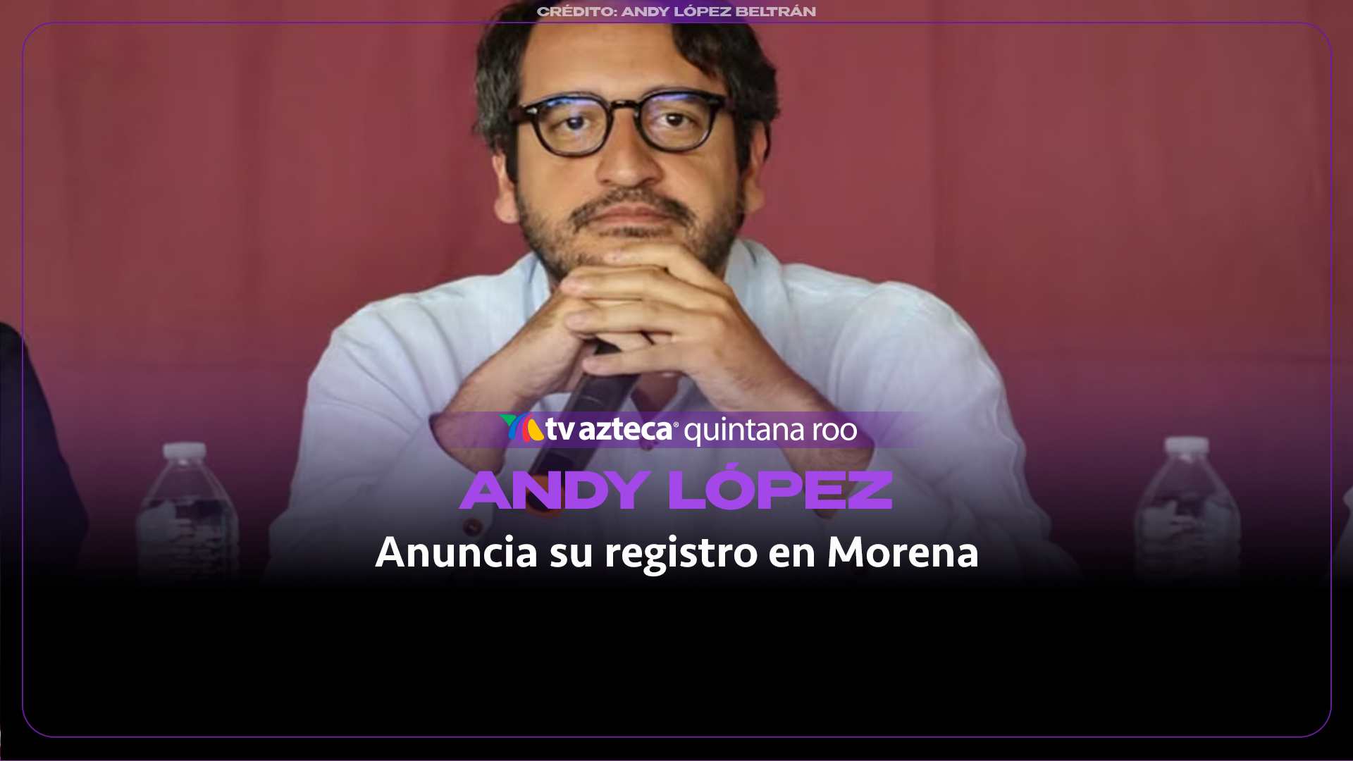 VIDEO: Andy López Beltrán busca fuero en Tabasco; anunció su registro como candidato de Morena