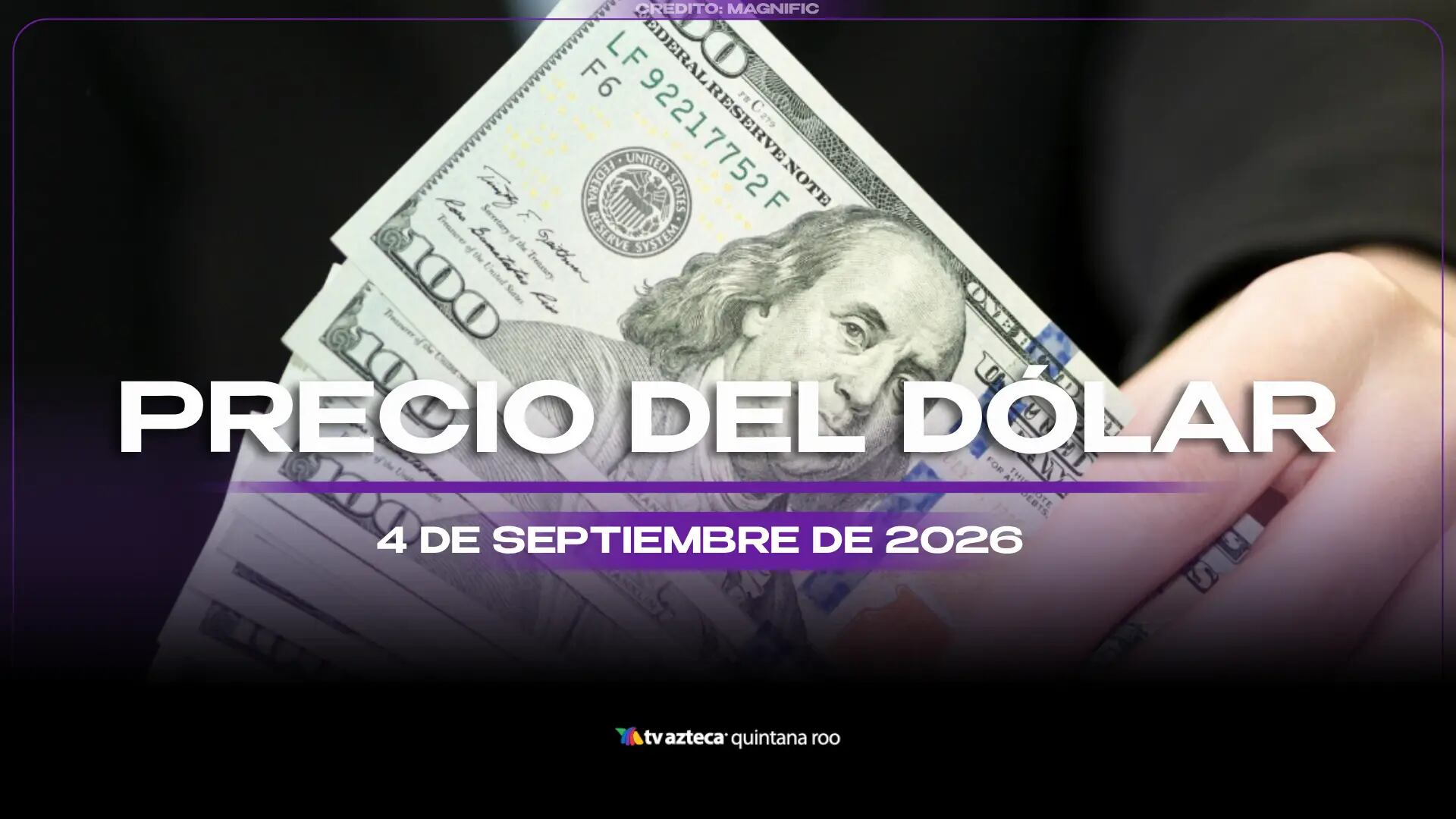 Cambia antes de que suba: Precio del dólar estadounidense HOY, viernes 19 de agosto de 2026, en Cancún