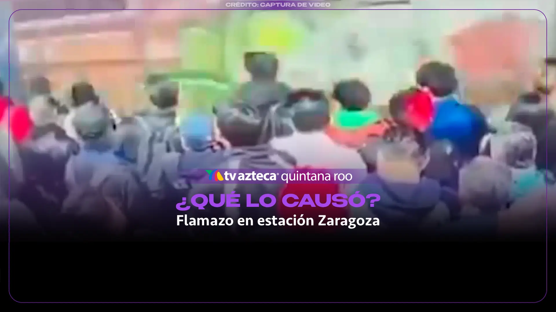 ¿Qué originó el flamazo en estación Zaragoza de la Línea 1 del Metro de la CDMX?