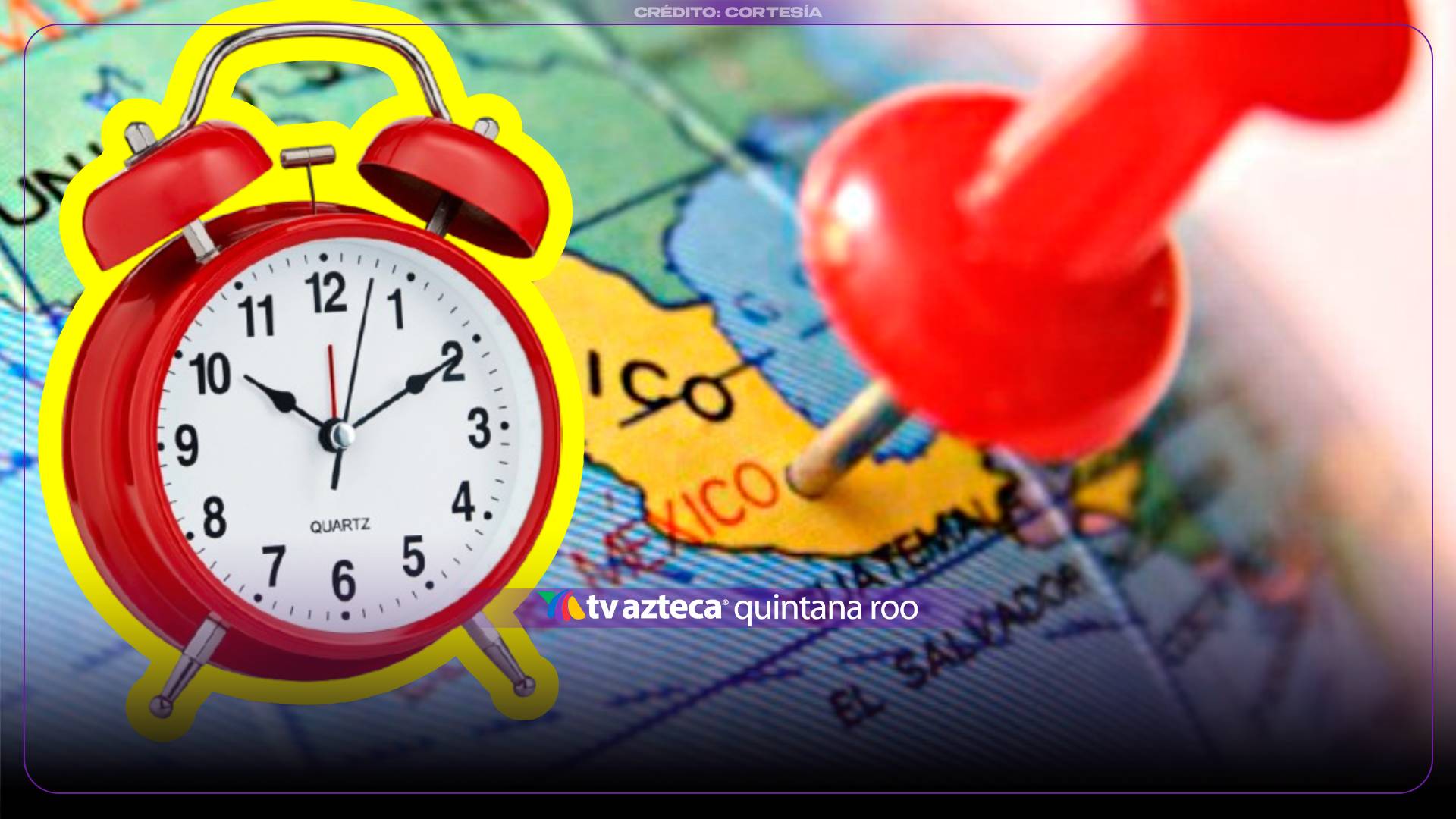 ¿Aplica en Quintana Roo? Estos son los estados donde sí habrá cambio de horario el 1 de noviembre