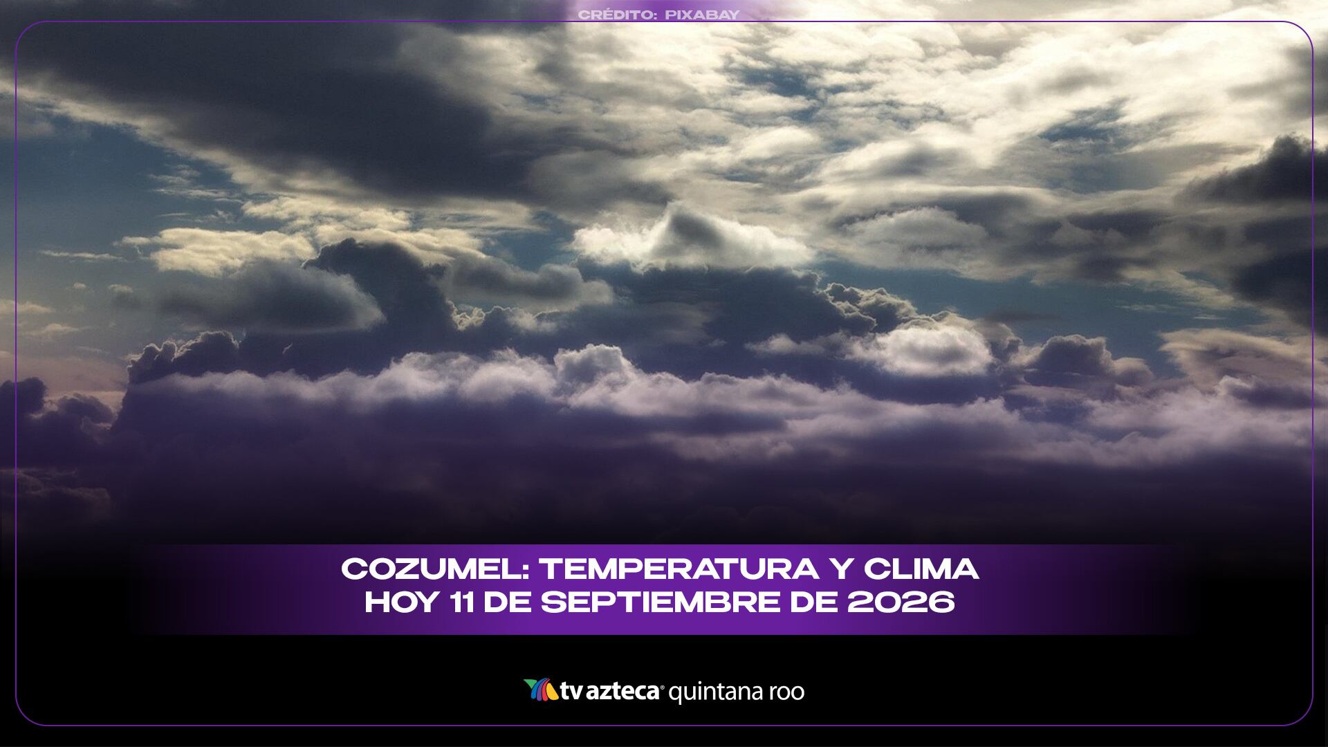 Cozumel: Temperatura y pronóstico del clima para hoy, 11 de septiembre de 2026